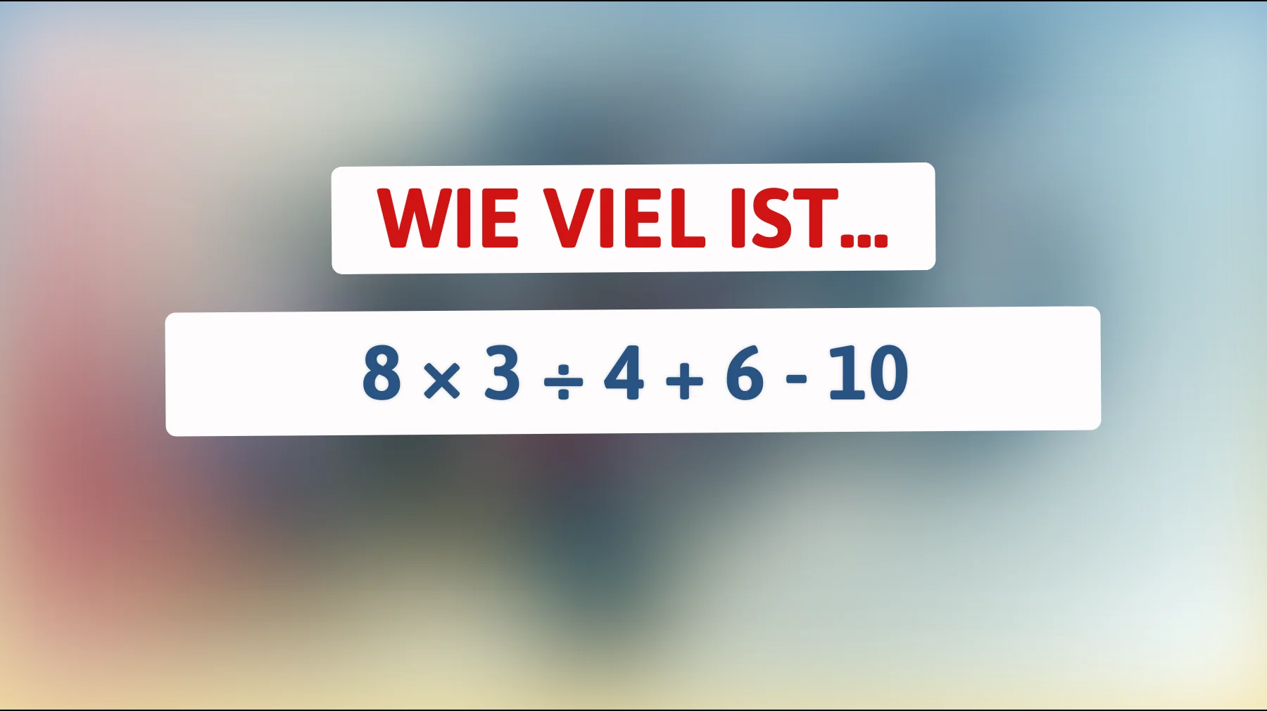99 % rechnen hier falsch – schaffst du dieses einfache rätsel ohne fehler?"