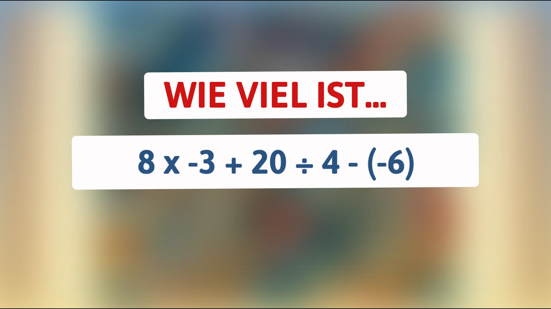 nur echte kluge köpfe knacken das: schaffst du diese einfache rechnung ohne fehler?"